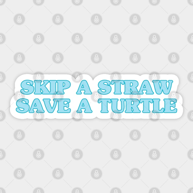 Skip a straw, save a turtle Sticker by kassiopeiia